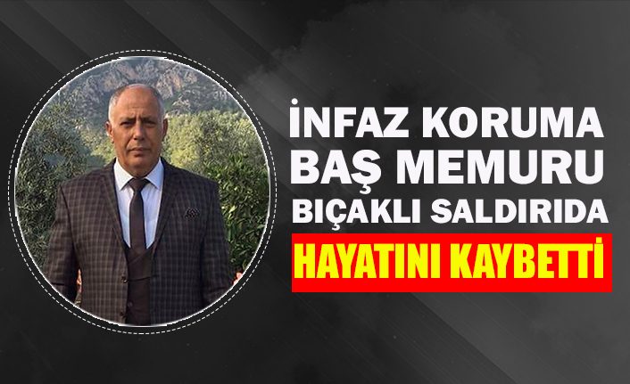 Dün gerçekleşen olayda Dalaman Açık Ceza İnfaz kurumunda görevli başgardiyan