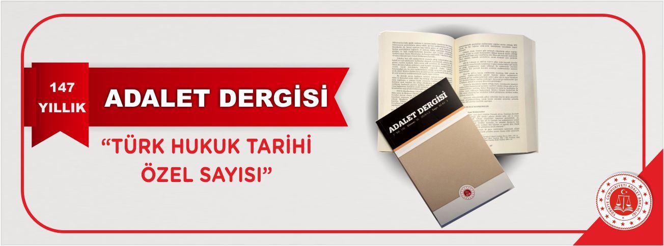 Adalet Bakanlığının Türkiye’nin hukuk birikimine ve hukuk tarihine önemli katkılar