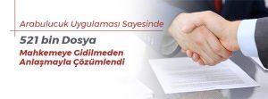 2013 yılında hayata geçirilen arabuluculuk uygulamasının başarısı istatistiklere yansıyor. Uygulamanın