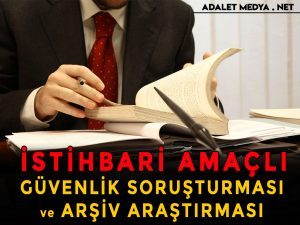 Güvenlik ve arşiv sorgulaması bakımından hukuki dayanak olarak 657 sayılı