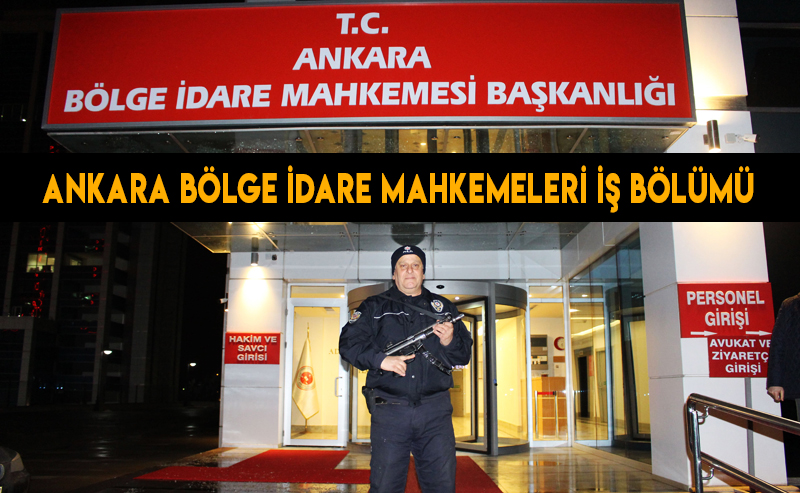 Hakimler ve Savcılar Kurulu Tarafından Bölge İdare Mahkemelerinin İş Bölümlerine