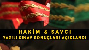 Hakim ve Savcı Adaylarının Merakla Beklediği 2020 Yazılı Sınav Sonuçları