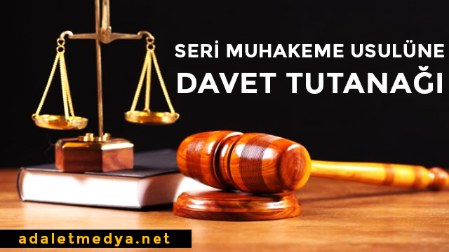 Yeni Yargı Reformu Paketiyle yürürlüğe giren Seri Muhakeme Usulüne ilişkin