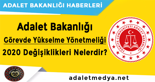 Adalet Bakanlığı’nda görev yapan Personellere ilişkin olarak Görevde Yükselme ve