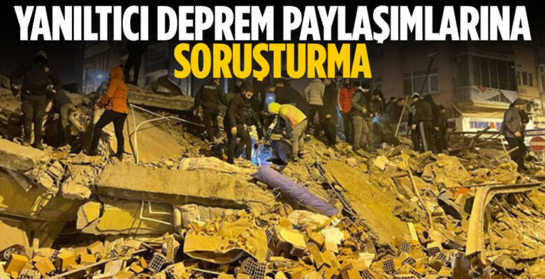 Anadolu Cumhuriyet Başsavcılığı, Depremle İlgili Yanıltıcı Paylaşımlara İlişkin Soruşturma Başlattı
